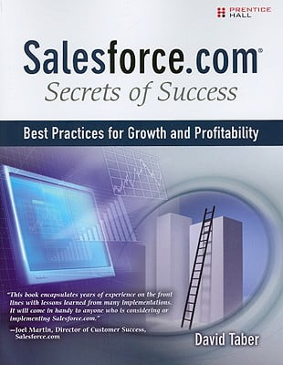 Salesforce.com Secrets of Success: Best Practices for Growth and Profitability